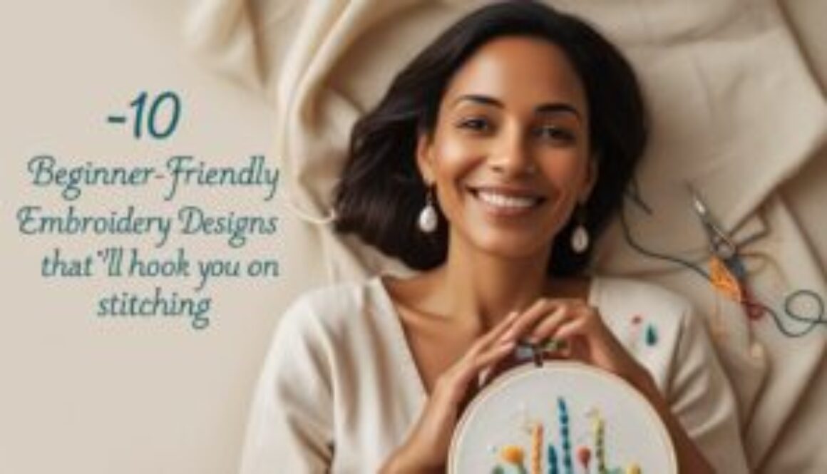 10 Beginner-Friendly Embroidery Designs That'll Hook You on Stitching